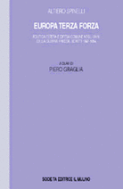 Europa terza forza. Scritti 1947-1954