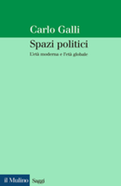 copertina Political Spaces: The Modern Age and the Global Age