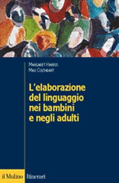 copertina L'elaborazione del linguaggio nei bambini e negli adulti