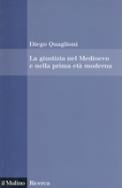 La giustizia nel Medioevo e nella prima età moderna