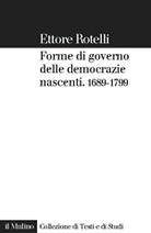 Forme di governo delle democrazie nascenti. 1689-1799