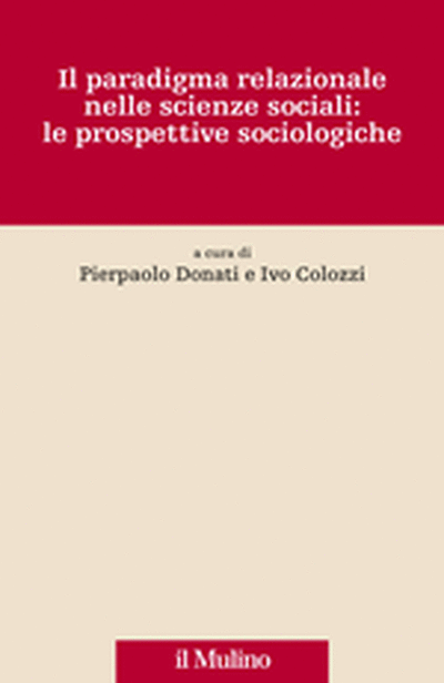Cover Il paradigma relazionale nelle scienze sociali: le prospettive sociologiche