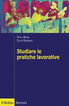 Studiare le pratiche lavorative