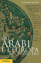 Gli Arabi e l'Europa nel Medio Evo