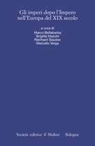 Gli imperi dopo l'Impero nell'Europa del XIX secolo