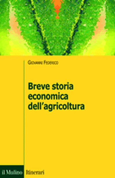 Cover Breve storia economica dell'agricoltura