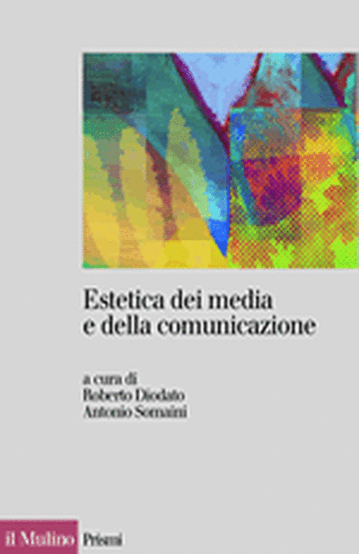 Cover Estetica dei media e della comunicazione