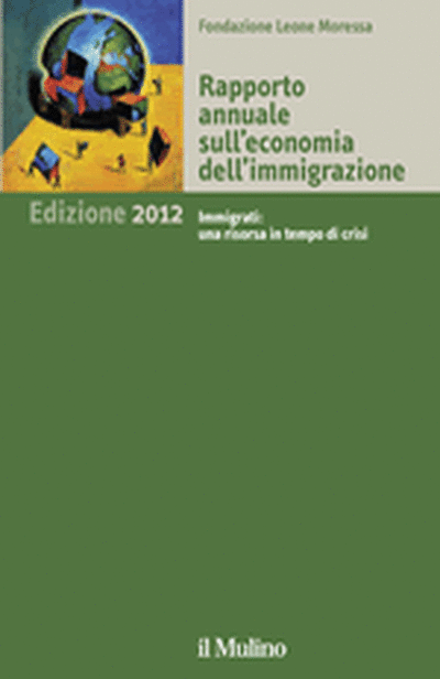 Cover Rapporto annuale sull'economia dell'immigrazione. Edizione 2012