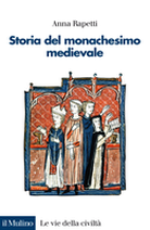 A History of Medieval Monasticism