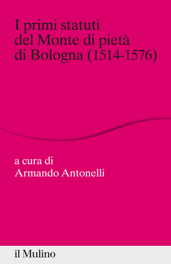 copertina I primi statuti del Monte di pietà di Bologna (1514-1576)