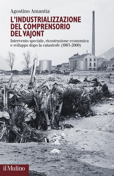 Cover L'industrializzazione del comprensorio del Vajont