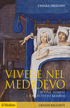 Vivere nel Medioevo